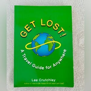 Get Lost by Lee Crutchley Paperback Book Travel Adventure